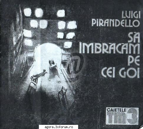 să cei goi (1970) (teatru luigi pirandello să cei goi rodica toma caragiu, victor