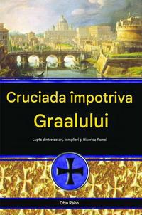 otto rahn �mpotriva graalului