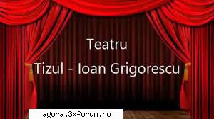 tizul (1964) (teatru ioan grigorescu tizul emanoil mircea micu, haralambie polizu, ion gheorghiu,