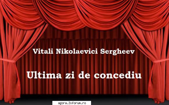 ultima concediu (1973) (teatru vitali sergheev ultima concediu matei alexandru, gina petrini,