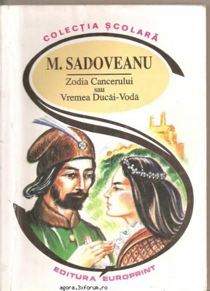 mihail sadoveanu - zodia cancerului sau vremea ducăi vodă  inspirat din istoria fory