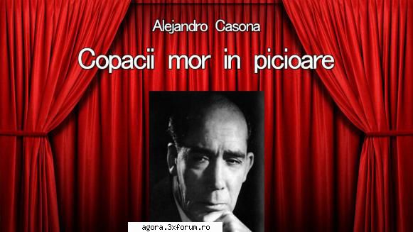 copacii mor picioare (****) (teatru alejandro casona copacii mor picioare marieta sadova, vladimir