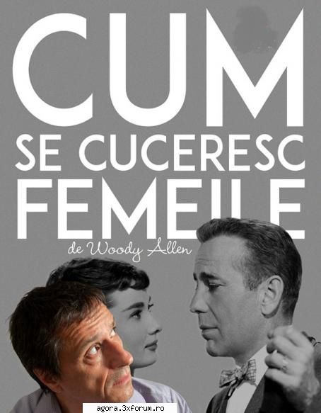 woody allen - cum se cuceresc femeile  mihai teodora cellea, mihaela mitrache, nicolae pomoje, liana