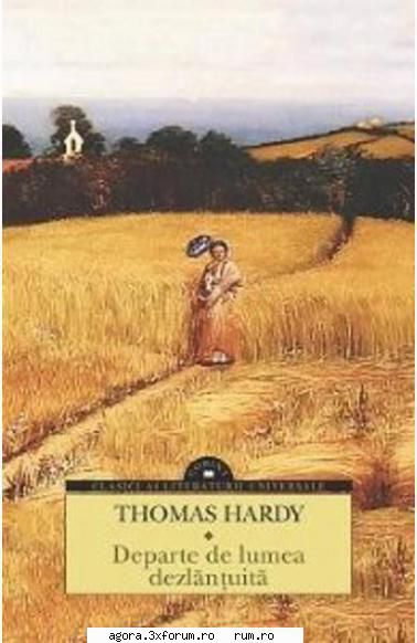 thomas hardy - departe de lumea  florin dana dogaru, victor rebengiuc, colea mirela gorea, adrian