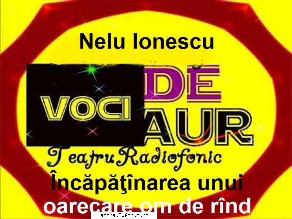 nelu ionescu - unui oarecare om de rnd iordache, mircea albulescu, rodica george gina patrichi,