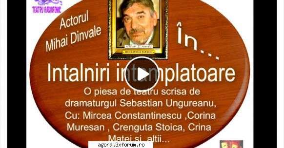 ntlniri (****) (teatru sebastian ungureanu ntlniri mihai dinvale, mircea crina stoica și