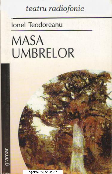 masa umbrelor (****) (teatru ionel teodoreanu masa umbrelor ion marinescu, radu beligan, george