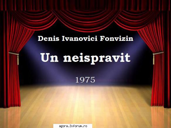 neispravit (1975) (teatru denis ivanovici fonvizin neispravit coloana olga tudorache, ion lucian,