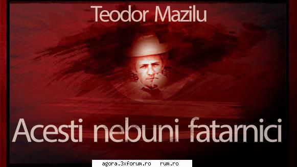 Acești nebuni făţarnici (****) Teatru radiofonic) - Teodor Mazilu - Acești - Teatru