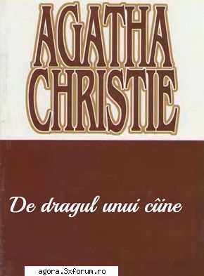 Agatha Christie - De dragul unui c�ine doc 260 kbit MediaFire - Cărți �n limba rom�nă