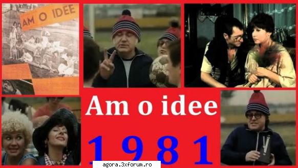 ★ Am o id�e !... (1981) - Am o id�e !... (1981) Filmul este continuarea - Filme rom�nești