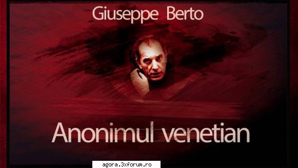 Anonimul venetian (1991) (Teatru radiofonic) - Giuseppe Berto - Anonimul venetian (1991) (Teatru - Teatru