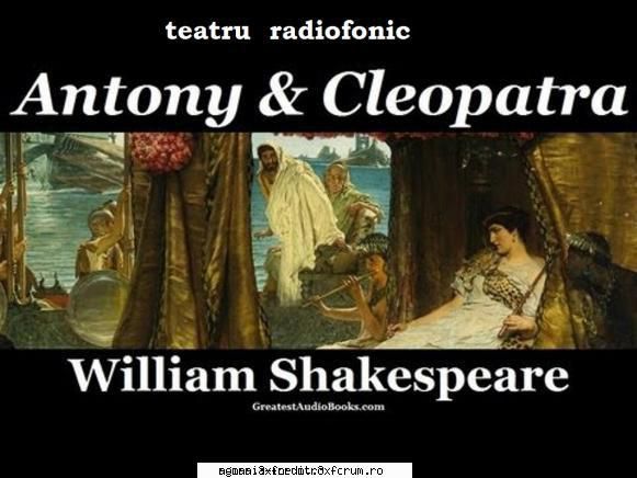 Antoniu şi Cleopatra (1977) (Teatru radiofonic) - William Shakespeare - Antoniu şi - Teatru
