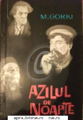 Azilul de noapte (1957) (Teatru radiofonic) - Maksim Gorki (Aleksei Maksimovici Peşkov) - Teatru