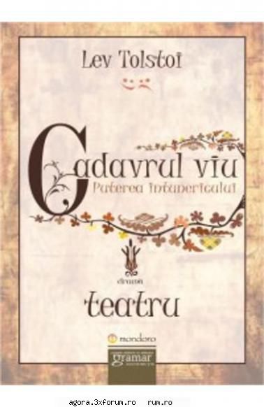 lev tolstoi - cadavrul viu  alexandru critico, clody berthola, sandina stan, ispas, george neli