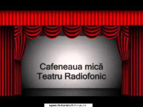 tristan bernard - cafeneaua cea mică  radu beligan, stela popescu, stefan mihailescu braila,