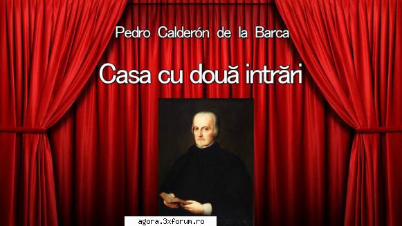 � Casa cu două intrări (1956) (Teatru radiofonic) - Pedro Calder�n de la Barca - Casa cu - Teatru