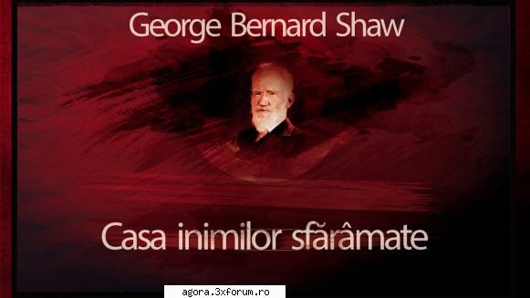 � Casa inimilor sfăr�mate (1973) (Teatru radiofonic) - George Bernard Shaw - Casa inimilor - Teatru