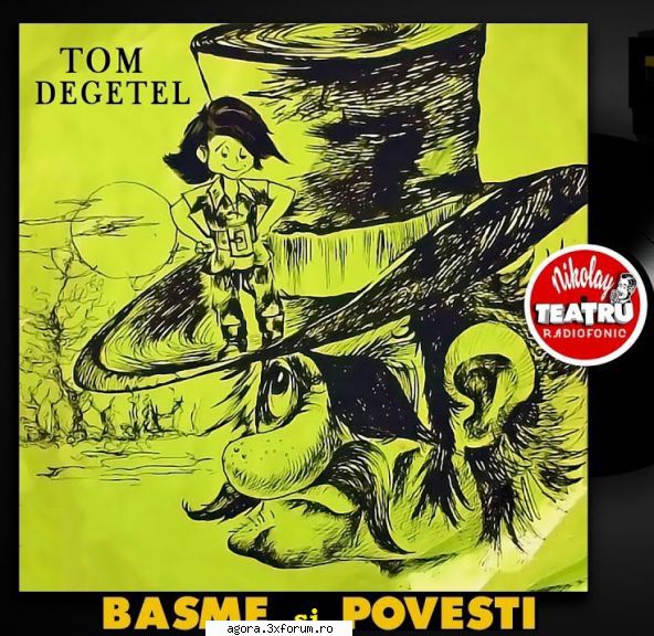 � Colecție de basme. Povești pe vinil. - Colecție de basme Tom Degetel � basm - Teatru