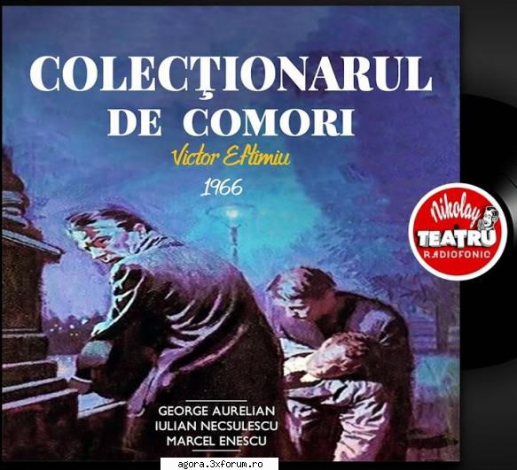 � Colecționarul de comori (1966) (Teatru radiofonic) - Victor Eftimiu - Colecționarul de - Teatru