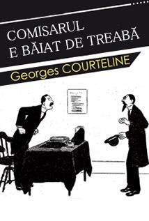 � Comisarul e băiat de treabă (1972) (Teatru radiofonic) - George Courteline - Comisarul e - Teatru