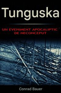 tunguska. un eveniment de  conrad bauer