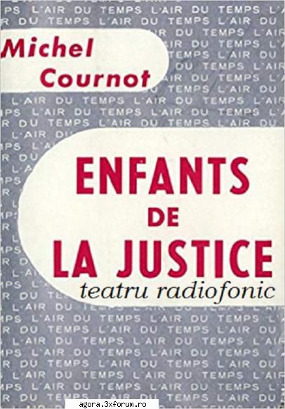 michel cournot - copiii gheorghe daniel horhocea, mariana nicolae pomoje, lazăr vrabie, ica