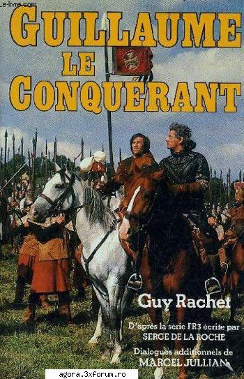 ★ Cucerirea Angliei (1982) - Guillaume le conqu�rant (1982) William the - Filme rom�nești