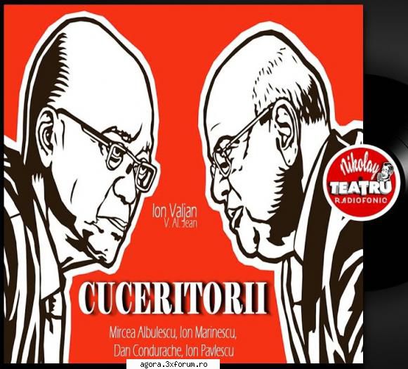 � Cuceritorii (****) (Teatru radiofonic) - Ion Valjan (Ion Alexandru Vasilescu) � - Teatru