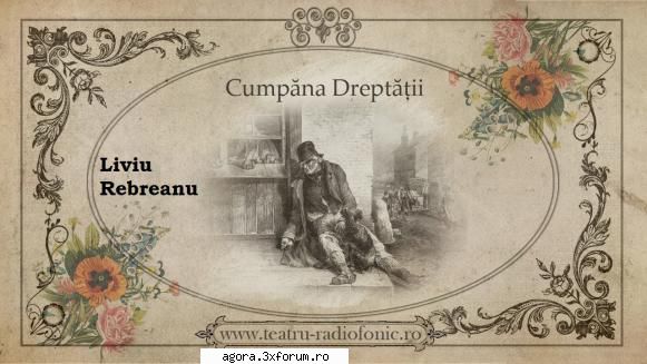 � Cumpăna dreptăţii (1989) (Teatru radiofonic) - Liviu Rebreanu - Cumpăna - Teatru