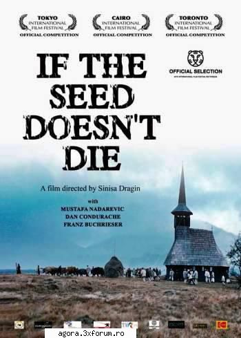 Dacă bobul nu moare (2010) - Dacă bobul nu moare (2010) If the Seed - Filme rom�nești