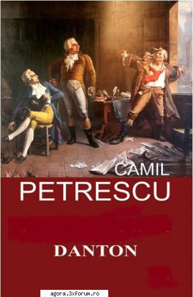 camil petrescu � danton  mircea albulescu, gheorghe cozorici, ion caramitru, ion marinescu, fory