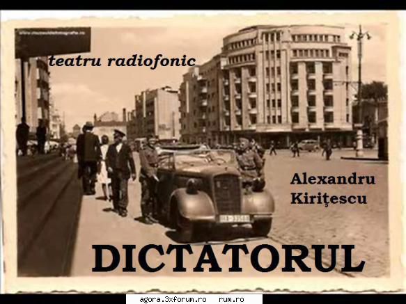 � Dictatorul (1999) Teatru radiofonic - Alexandru Kiriţescu � Dictatorul (1999) - Teatru
