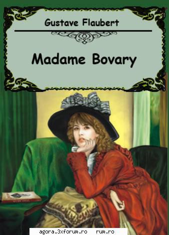 gustave flaubert - doamna bovary  valeria seciu, george victoria mierlescu, ovidiu iuliu moldovan,