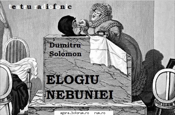 dumitru solomon - elogiul nebuniei  marcel vlad mihai dinvale, dorina ionuţ kivu, costina mihai