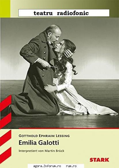 � Emilia Galotti (1982) (Teatru radiofonic) - Gotthold Ephraim Lessing - Emilia Galotti (1982) - Teatru