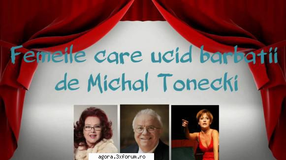 � Femeile care ucid bărbaţii (2011) (Teatru radiofonic) - Michal Tonecki - Femeile care - Teatru