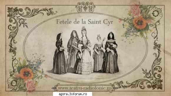 � Fetele de la Saint Cyr (1983) Teatru radiofonic - Alexandre Dumas - Fetele de la Saint Cyr (1983) - Teatru