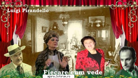 � Fiecare cum vede (1980) (Teatru radiofonic) - Luigi Pirandello - Fiecare cum vede (1980) - Teatru