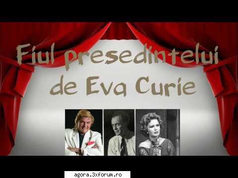 eva curie - fiul  jules cazaban, george george demetru, florin piersic, sorin gabor, constantin