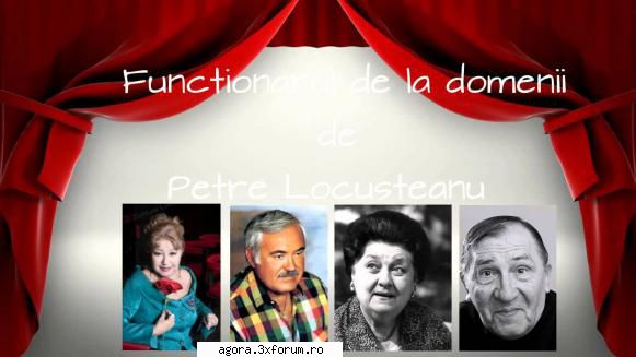 � Funcţionarul de la Domenii (1997) (Teatru radiofonic) - Petre Locusteanu - Funcţionarul - Teatru