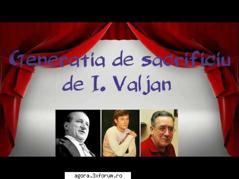 � Generaţia de sacrificiu (1980) (Teatru radiofonic) - Ion Valjan - Generaţia de - Teatru