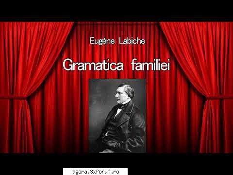 � Gramatica familiei (1953) (Teatru radiofonic) - Eug�ne Labiche - Gramatica familiei (1953) - Teatru