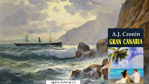 archibald j. cronin - gran canaria   irina petrescu, emil hossu, george adina popescu, camelia