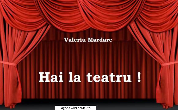 valeriu mardare � hai la teatru !  radu beligan, valeria gagialov, popescu, octavian cotescu, rodica