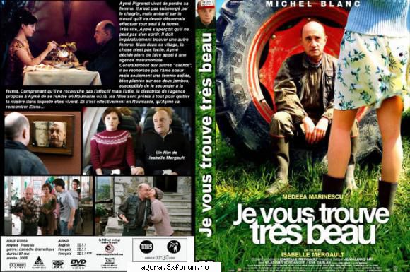 je vous trouve tr�s beau 

ayme, este un fermier francez cam ursuz, pe care moartea sotiei il