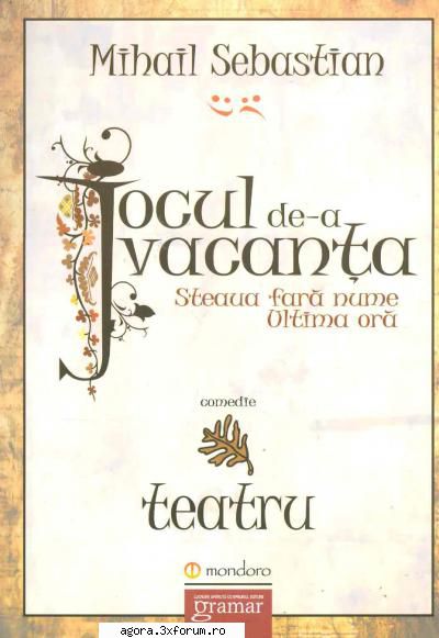 � Jocul de-a vacanţa (1957) (Teatru radiofonic) - Mihail Sebastian - Jocul de-a vacanţa - Teatru