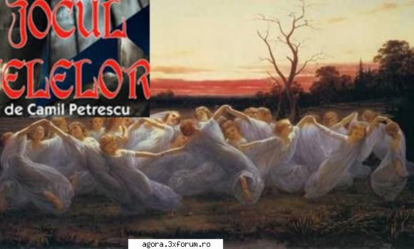 camil petrescu - jocul ielelor  marcel constantin dinulescu, george mirela gorea, ileana predescu,