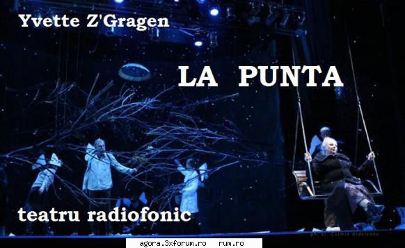 � La Punta (1995) (Teatru radiofonic) - Yvette Z'Gragen - La Punta (1995) (Teatru - Teatru