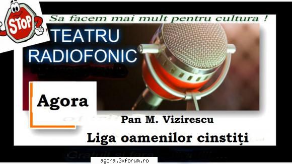 � Liga oamenilor cinstiți (****) (Teatru radiofonic) - Pan M. Vizirescu - Liga oamenilor - Teatru